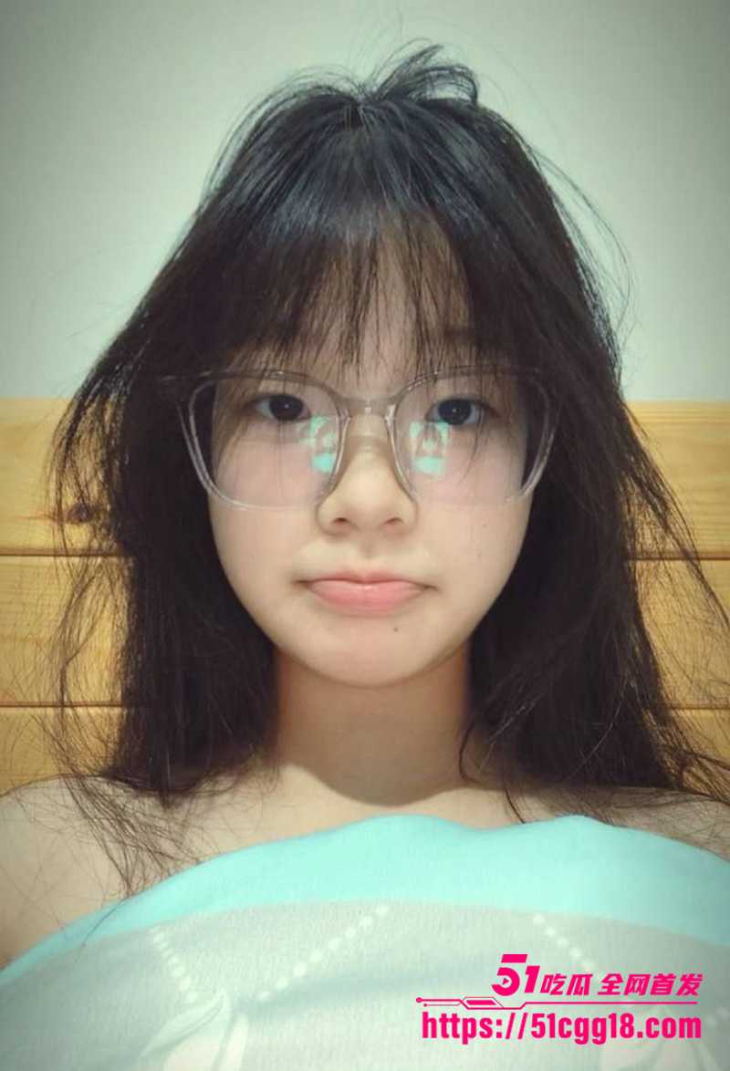 清新少女眼镜妹莹莹不雅视频曝光 1 拷贝